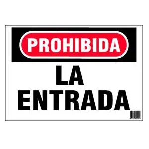 ROTULO PLASTICO RP-10 PROHIBIDA LA ENTRADA 20 CM * 30 CM